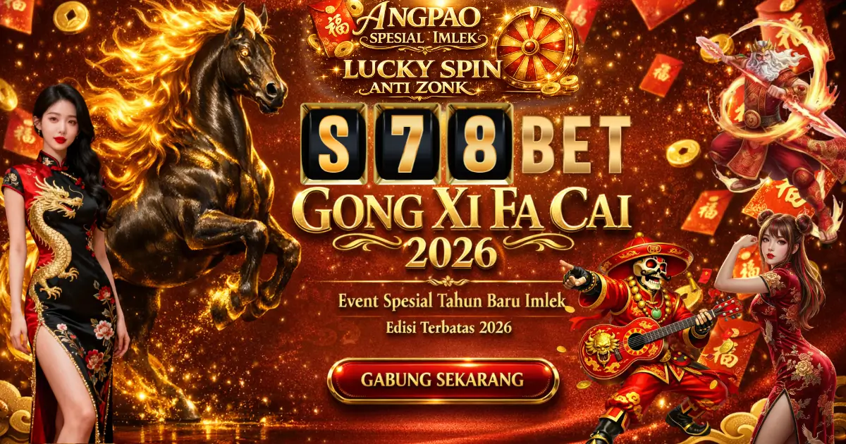 Banner S78BET Lucky Spin & Angpao Tiap Hari – Anti Zonk & Unlimited